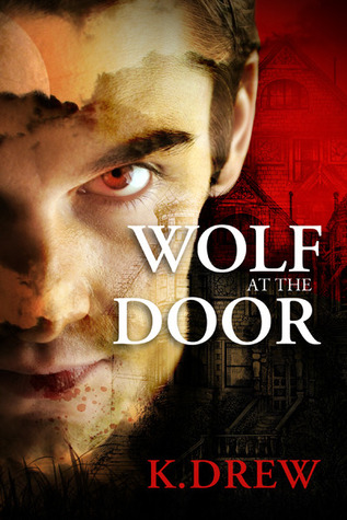 Wolf at the Door K Drew