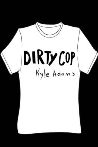 Dirty Cop 1