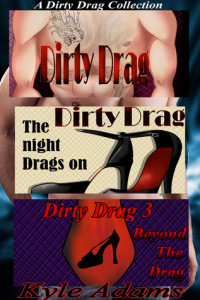 Dirty Drag Collection